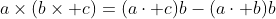 a\times(b\times c)=(a\cdot c)b-(a\cdot b)b