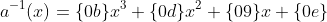 a^{-1}(x)=\{0b\}x^3+\{0d\}x^2+\{09\}x+\{0e\}