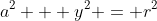 a^{2} + y^{2} = r^{2}