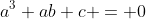 a^{3}+ab+c = 0