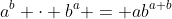 a^{b} \cdot b^{a} = ab^{a+b}