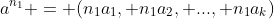 a^{n_1} = (n_1a_1, n_1a_2, ..., n_1a_k)
