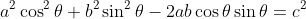 a^2\cos^2\theta+b^2\sin^2\theta-2ab\cos\theta\sin\theta=c^2