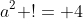 a^2 != 4