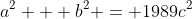 a^2 + b^2 = 1989c^2