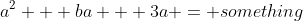 a^2 + ba + 3a = something