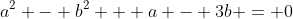 a^2 - b^2 + a - 3b = 0