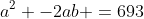 a^2 -2ab =693