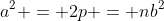 a^2 = 2p = nb^2