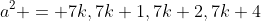 a^2 = 7k,7k+1,7k+2,7k+4