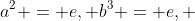 a^2 = e, b^3 = e, 