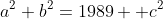 a^2+b^2=1989  c^2