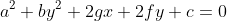 a^2+by^2+2gx+2fy+c=0
