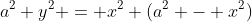 a^2 y^2 = x^2 (a^2 - x^2)