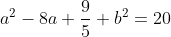 a^2-8a+\frac95 b^2=20