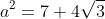 a^2=7+4\sqrt3