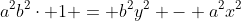 a^2b^2\cdot 1 = b^2y^2 - a^2x^2