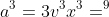 a^3=3v^3x^3=^9