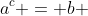 a^c = b 