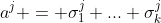 a^j = \sigma_1^j ... \sigma_k^j