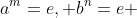 a^m=e, b^n=e 