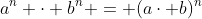 a^n \cdot b^n = (a\cdot b)^n