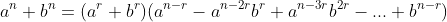 a^n+b^n=(a^r+b^r)(a^{n-r}-a^{n-2r}b^r+a^{n-3r}b^{2r}-...+b^{n-r})