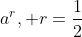 a^r, r=\frac{1}{2}