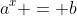 a^x = b