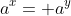 a^x= a^y