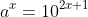 a^x=10^{2x+1}