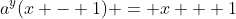 a^y(x - 1) = x + 1