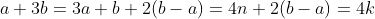 a+3b=3a+b+2(b-a)=4n+2(b-a)=4k