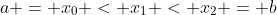a = x_{0} < x_{1} < x_{2} = b