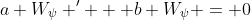 a W_{\psi} ' + b W_{\psi} = 0