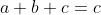 a+b+c=c