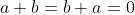 a+b=b+a=0