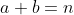 a+b=n