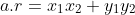 a.r=x_1x_2+y_1y_2