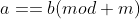 a==b(mod m)