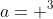 a= ^3;\sqrt{1/2}