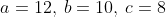 a=12,\:b=10,\:c=8