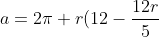 a=2\pi r(12-\frac{12r}{5}