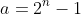 a=2^n-1