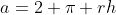 a=2 \pi rh