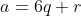 a=6q+r