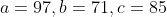 a=97,b=71,c=85
