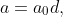 a=a_0d,