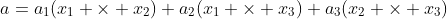 a=a_1(x_1 \times x_2)+a_2(x_1 \times x_3)+a_3(x_2 \times x_3)