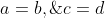 a=b,\;c=d